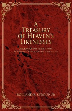 A Treasury of Heaven's Likenesses - Stroup, Rolland E. Jr.; Stroup, Jr. Rolland E.