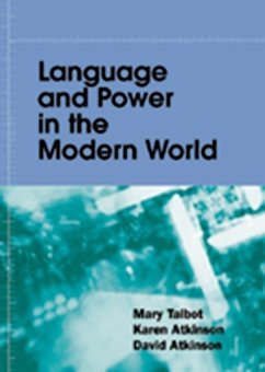 Language and Power in the Modern World - Talbot, Mary / Atkinson, Karen / Atkinson, David (eds.)