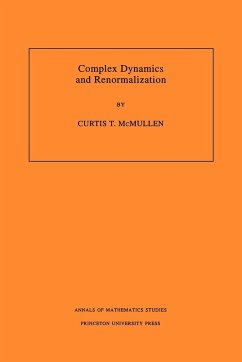 Complex Dynamics and Renormalization (AM-135), Volume 135 - Mcmullen, Curtis T.