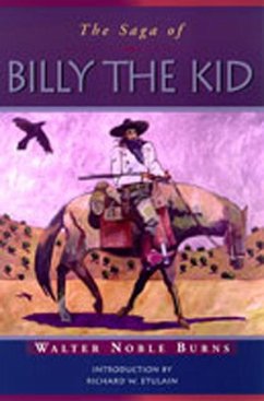 The Saga of Billy the Kid - Burns, Walter Noble