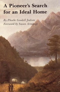 A Pioneer's Search for an Ideal Home - Judson, Phoebe Goodell