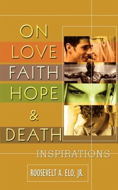 On Love Faith Hope & Death - Elo, Jr. Roosevelt a.