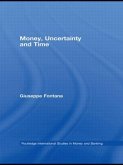 Money, Uncertainty and Time