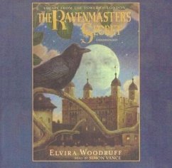 The Ravenmaster S Secret: Escape from the Tower of London - Woodruff, Elvira