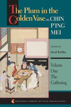 The Plum in the Golden Vase or, Chin P'ing Mei, Volume One - Roy, David Tod (ed.)