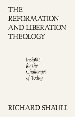 The Reformation and Liberation Theology - Shaull, Richard