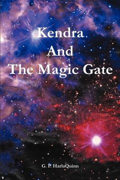 Kendra And The Magic Gate - Harlaquinn, G. P.