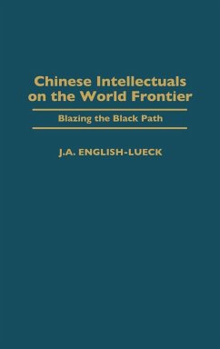 Chinese Intellectuals on the World Frontier - English-Lueck, J. A.