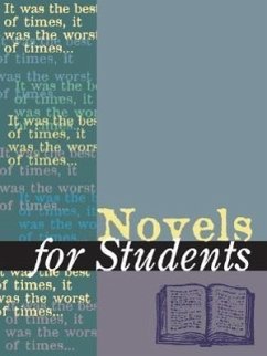 Novels for Students: Presenting Analysis, Context, and Criticism on Commonly Studied Novels