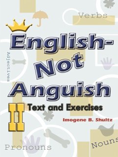 English--Not Anguish II - Shultz, Imogene