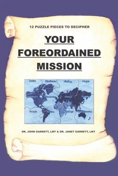 Your Foreordained Mission - Garrett, John; Garrett, Janet