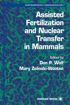 Assisted Fertilization and Nuclear Transfer in Mammals - Wolf, Don P. / Zelinski-Wooten, Mary (eds.)