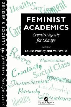 Feminist Academics - Morley, Louise / Walsh, Val (eds.)