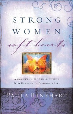 Strong Women, Soft Hearts - Rinehart, Paula