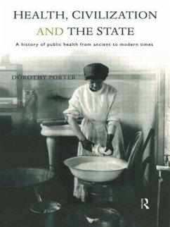 Health, Civilization and the State - Porter, Dorothy