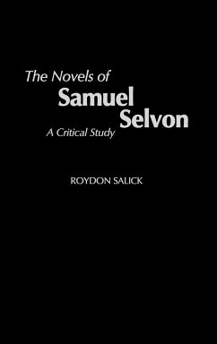 The Novels of Samuel Selvon - Salick, Roydon