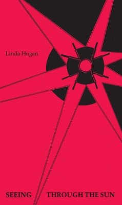 Seeing Through the Sun - Hogan, Linda