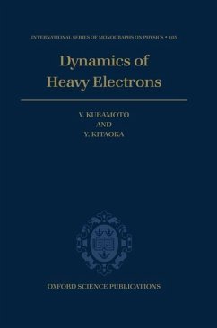 Dynamics of Heavy Electrons - Kuramoto, Y.; Kitaoka, Y.
