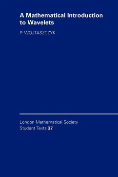 A Mathematical Introduction to Wavelets - Wojtaszczyk, Przemysaw; Wojtaszczyk, P.