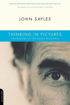 Thinking in Pictures - Sayles, John