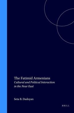 The Fatimid Armenians: Cultural and Political Interaction in the Near East - Dadoyan, Seta