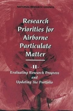 Research Priorities for Airborne Particulate Matter - National Research Council; Division On Earth And Life Studies; Commission on Geosciences Environment and Resources; Commission On Life Sciences; Board on Environmental Studies and Toxicology; Committee on Research Priorities for Airborne Particulate Matter