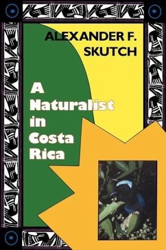 A Naturalist in Costa Rica - Skutch, Alexander F