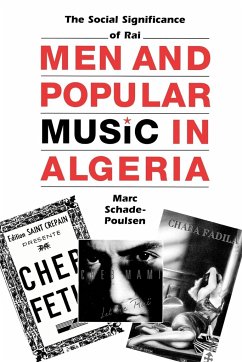 Men and Popular Music in Algeria - Schade-Poulsen, Marc