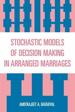 Stochastic Models of Decision Making in Arranged Marriages - Batabyal, Amitrajeet A.