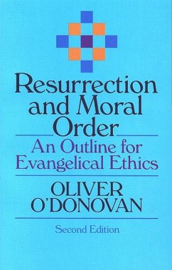 Resurrection and Moral Order - O'Donovan, Oliver; Lockwood O'Donovan, Joan