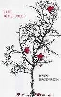 The Rose Tree - Broderick, John