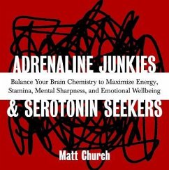 Adrenaline Junkies and Serotonin Seekers - Church, Matt