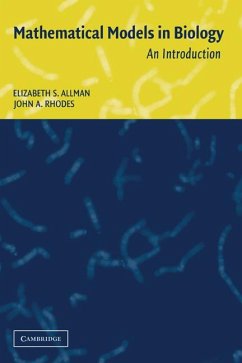 Mathematical Models in Biology - Rhodes, John A.; Allman, Elizabeth S.; Elizabeth S., Allman