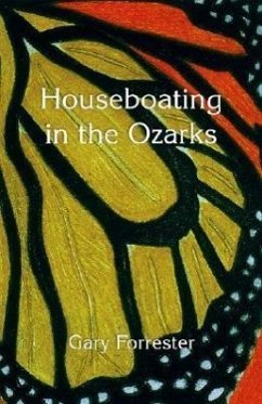 Houseboating in the Ozarks - Forrester, Gary