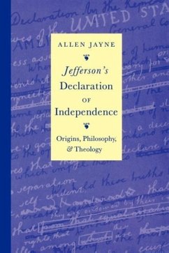 Jefferson's Declaration of Independence - Jayne, Allen