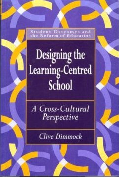 Designing the Learning-centred School - Dimmock