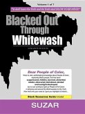 Blacked Out Through Whitewash: Exposing the Quantum Deception/Rediscovering and Recovering Suppressed Melanated