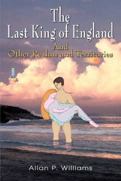 The Last King of England - Williams, Allan P