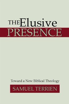 The Elusive Presence: Toward a New Biblical Theology - Terrien, Samuel