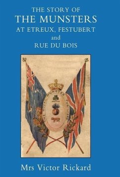 Story of the Munsters, at Etreux, Festubert and Rue Du Beis - Mrs Victor Rickard