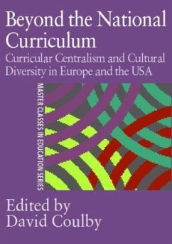 Beyond the National Curriculum - Coulby, David; Coulby, David
