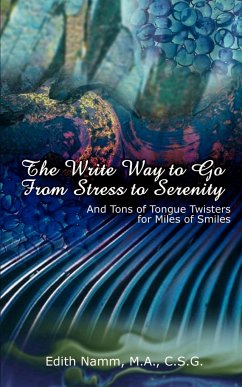 The Write Way to Go from Stress to Serenity - Namm, Edith