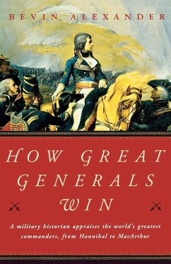 How Great Generals Win - Alexander, Bevin