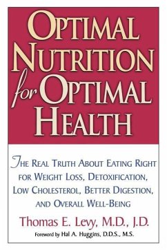 Optimal Nutrition for Optimal Health - Levy, Thomas