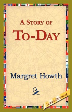 A Story of To-Day A Story of To-Day