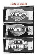 Contacts, Opportunities, and Criminal Enterprise - Morselli, Carlo