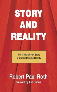 Story and Reality - Roth, Robert Paul