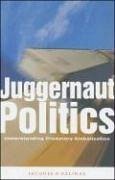 Juggernaut Politics - Gelinas, Jacques B; Gelinas, Jacques; Gelinas