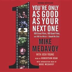 You're Only as Good as Your Next One - Medavoy, Mike