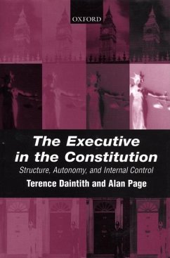 The Executive in the Constitution - Daintith, Terence; Page, Alan